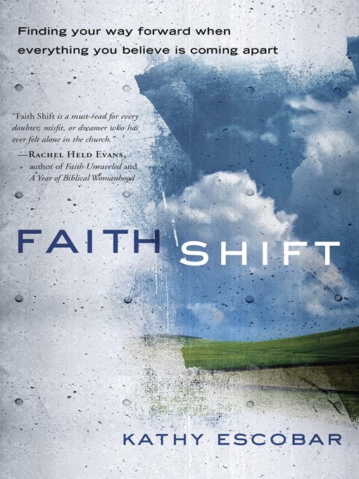 Title details for Faith Shift by Kathy Escobar - Available